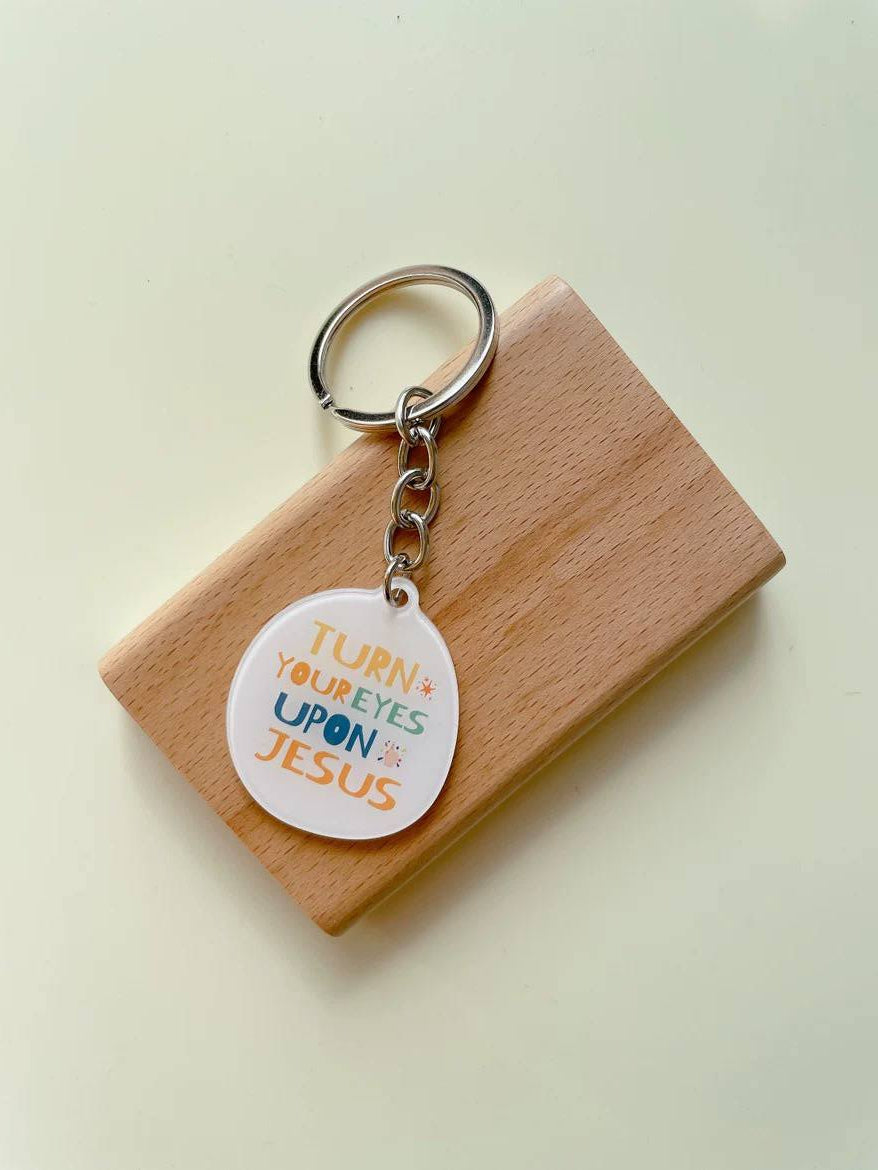 Turn Your Eyes Upon Jesus | Acrylic Keychain