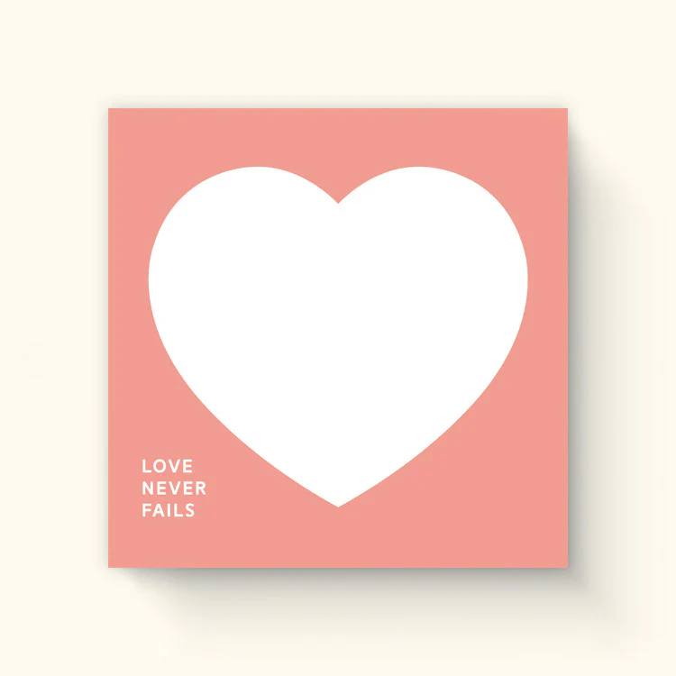 Love Never Fails | Post It