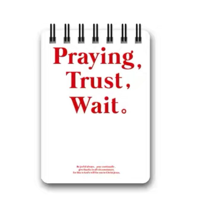 Praying Trust Wait | Notepad