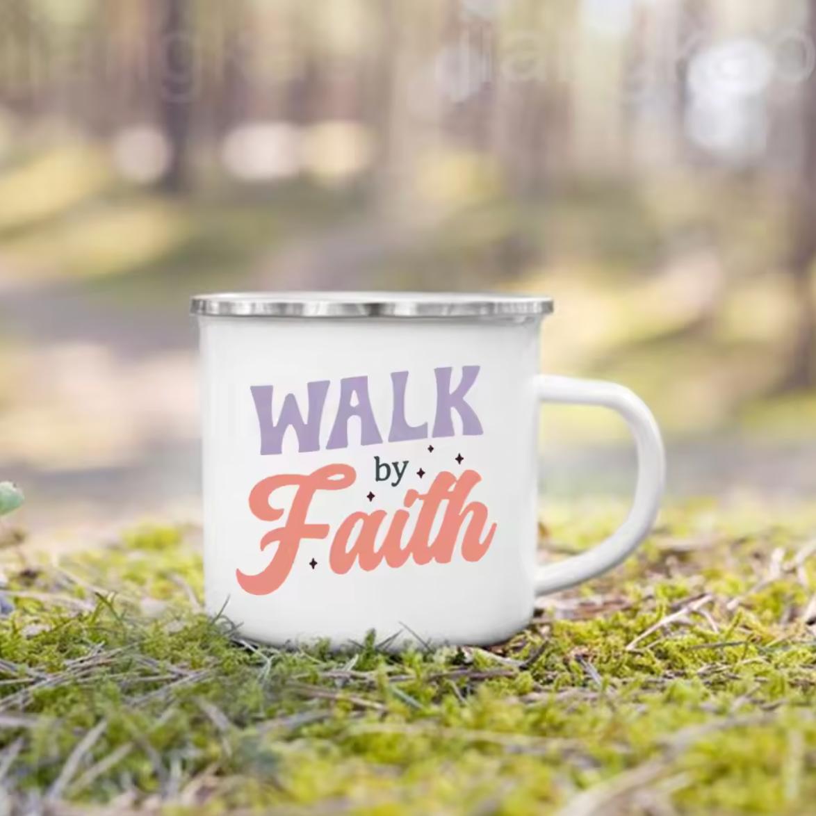 Walk By Faith | Enamel Mug